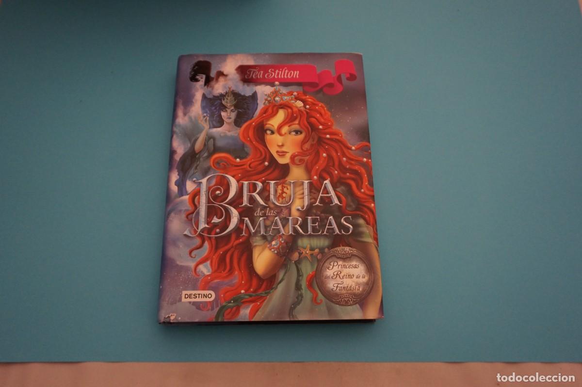 Libros: 18-B/ BRUJA DE LAS MAREAS - TEA STILTON / EDICIONES DESTINO - Foto 1
