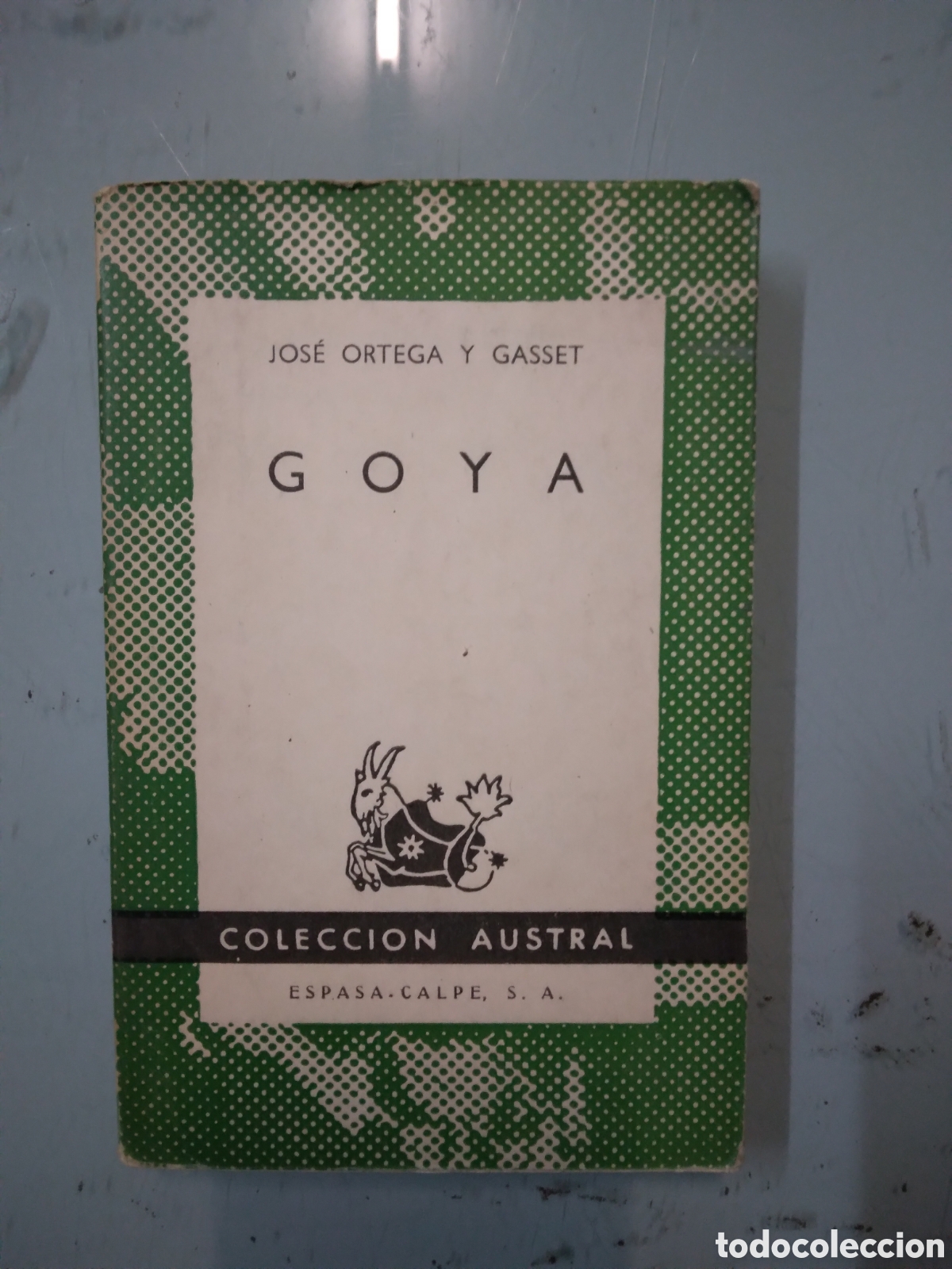 Libros: Jose Ortega y Gasset, Colecci&oacute;n Austral,Goya - Foto 1