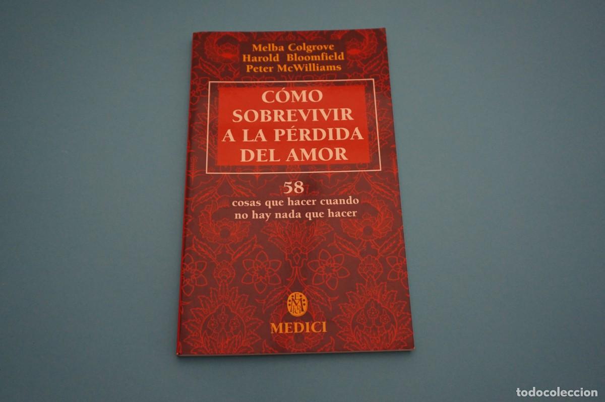 Libros: 2C/ COMO SOBREVIVIR A LA PERDIDA DEL AMOR / EDICIONES MEDICI - Foto 1