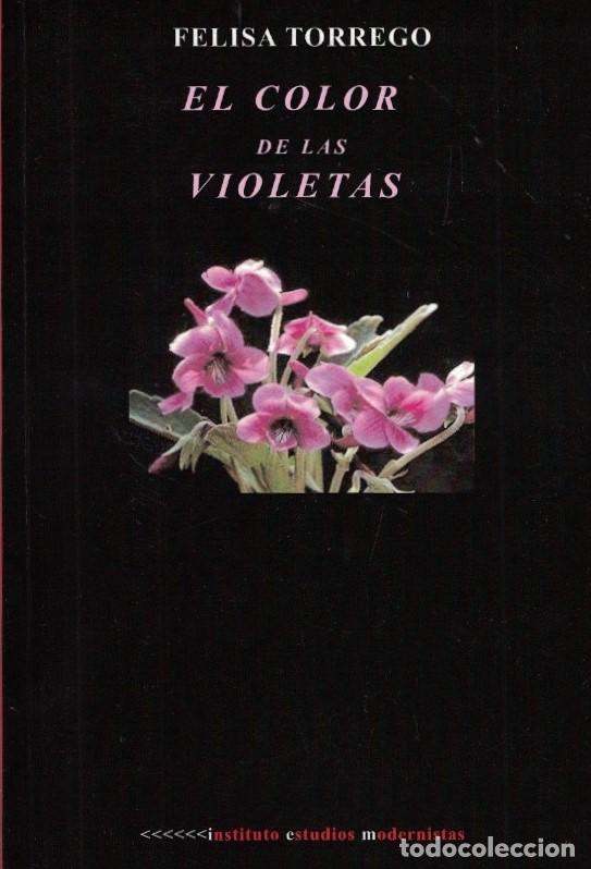 Libros: EL COLOR DE LAS VIOLETAS. - Torrego. Felisa, - Foto 1