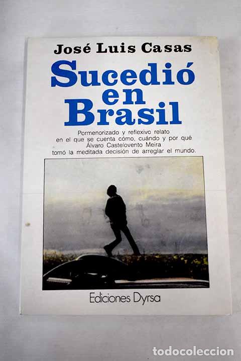 Libros: Sucedi&oacute; en Brasil.- Casas, Jos&eacute;-Luis - Foto 1