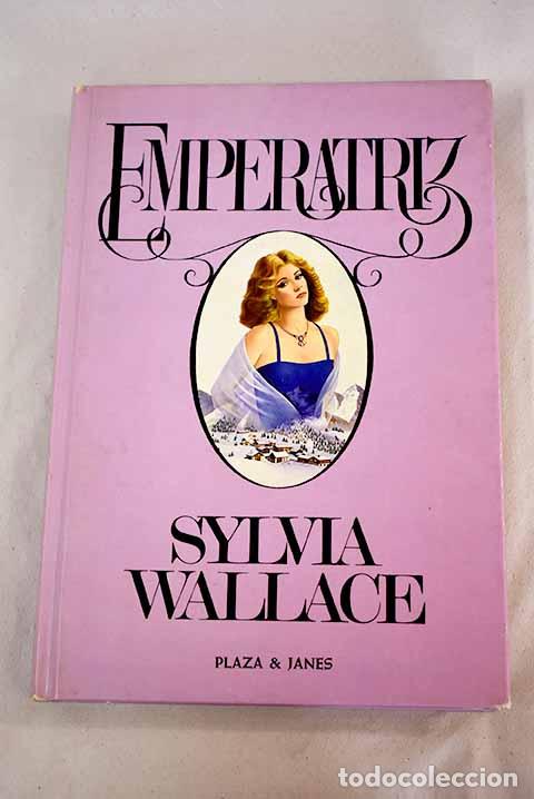 Libros: Emperatriz.- Wallace, Sylvia - Foto 1
