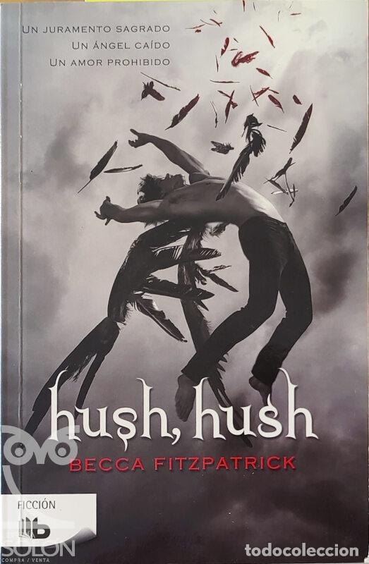 Libros: Hush, hush - Becca Fitzpatrick - Foto 1