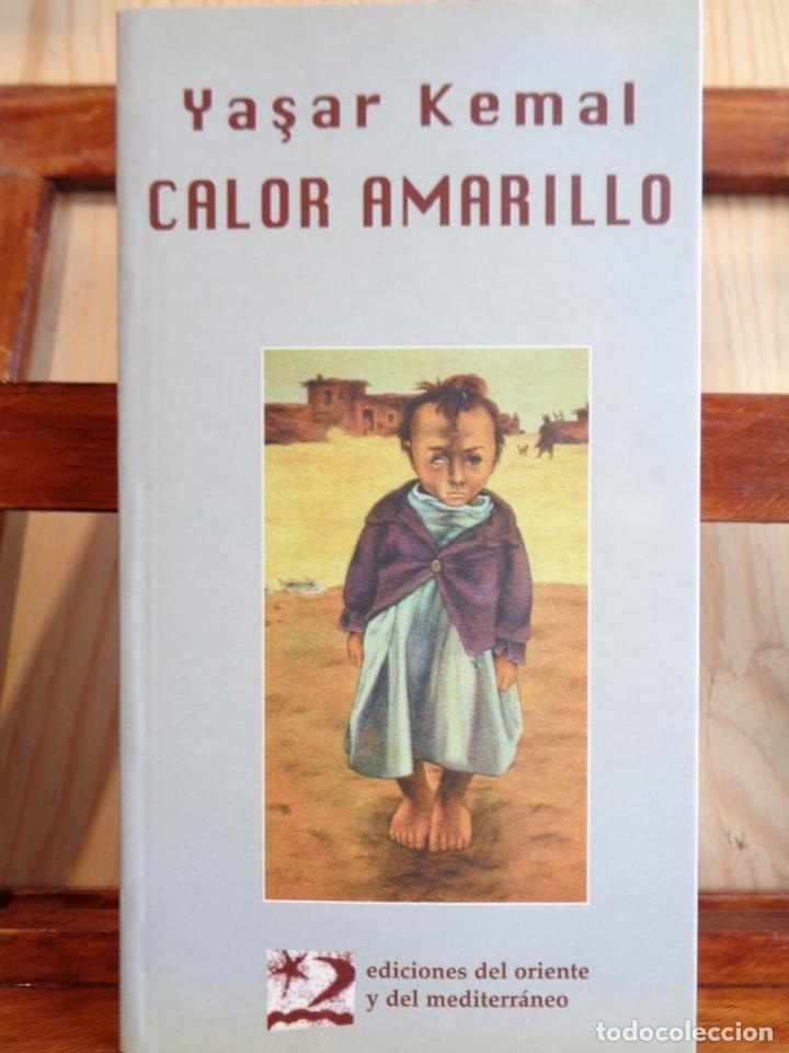 Libros: CALOR AMARILLO. Cuentos completos. - YASAR KEMAL - Foto 1