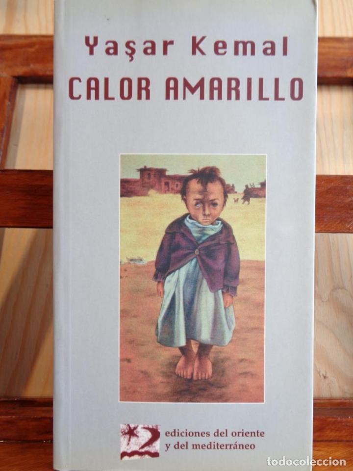 Libros: CALOR AMARILLO. Cuentos completos. - YASAR KEMAL - Foto 1
