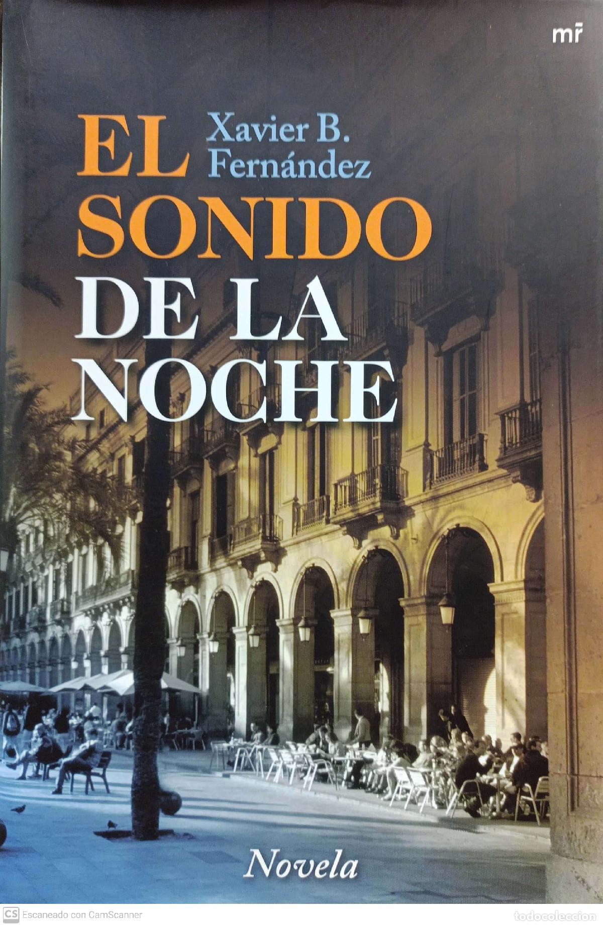 Libros: El sonido de la noche - B Fern&aacute;ndez, Xavier - Foto 1