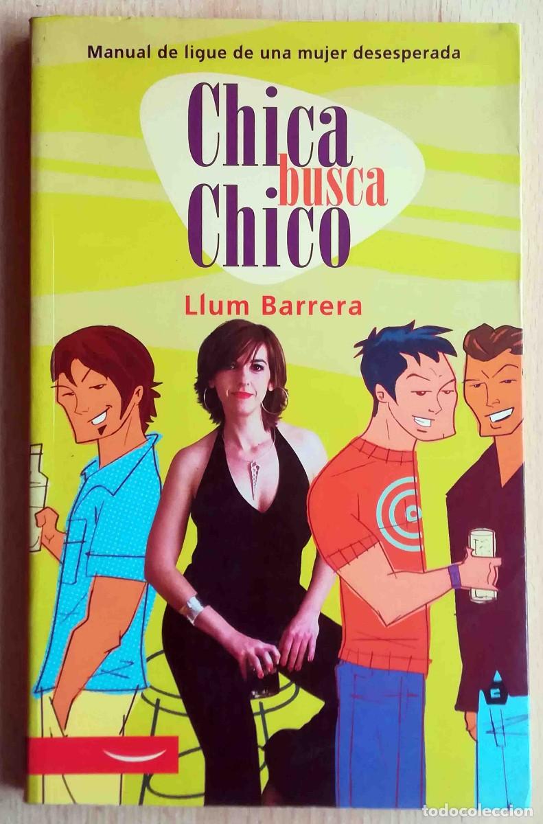 Libros: Chica busca chico (Llum Barrera) La esfera de los libros. Ilustrado. - Foto 1