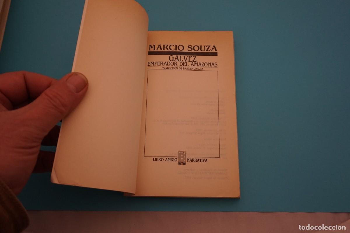 Libros: 3A/ GALVEZ EMPERADOR DEL AMAZONAS - MARCIO SOUZA / EDICIONES B - Foto 2