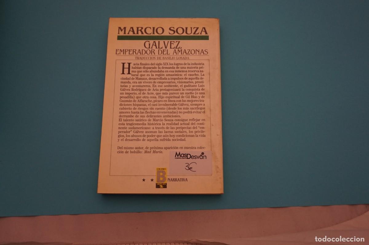 Libros: 3A/ GALVEZ EMPERADOR DEL AMAZONAS - MARCIO SOUZA / EDICIONES B - Foto 5