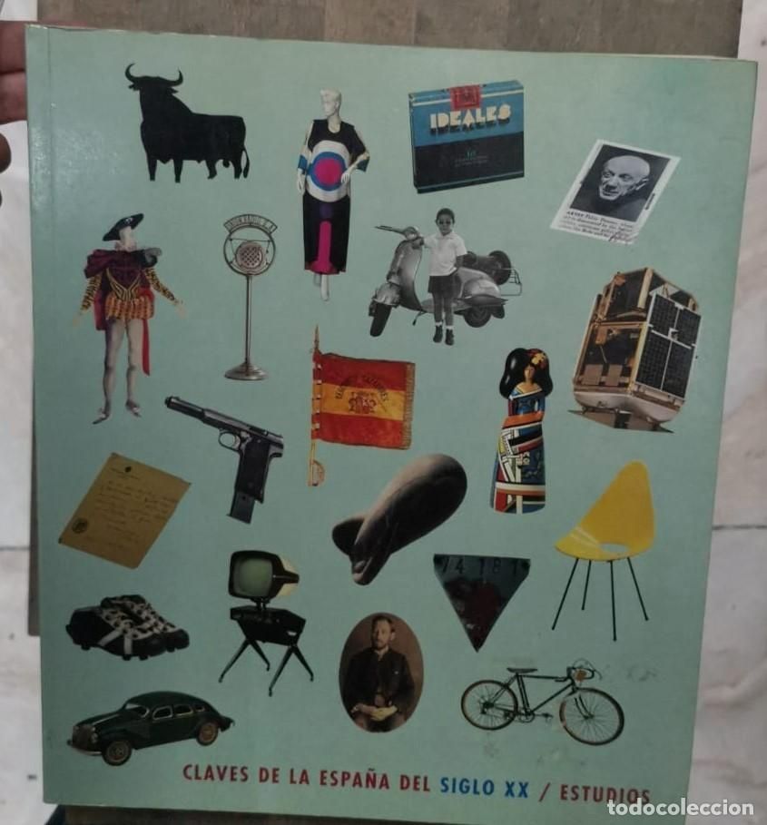 Libros: CLAVES DE LA ESPA&Ntilde;A DEL SIGLO XX / ESTUDIOS - Varios - Foto 1