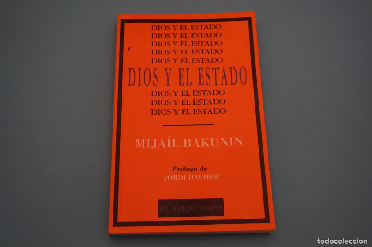 Libros: 7F/ DIOS Y EL ESTADO - MIJAIL BAKUNIN / EL VIEJO TOPO EDITOR - Foto 1