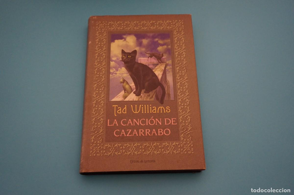 Libros: 8C/ LA CANCION DE CAZARRABO - TAD WILLIAMS / CIRCULO DE LECTORES - Foto 1