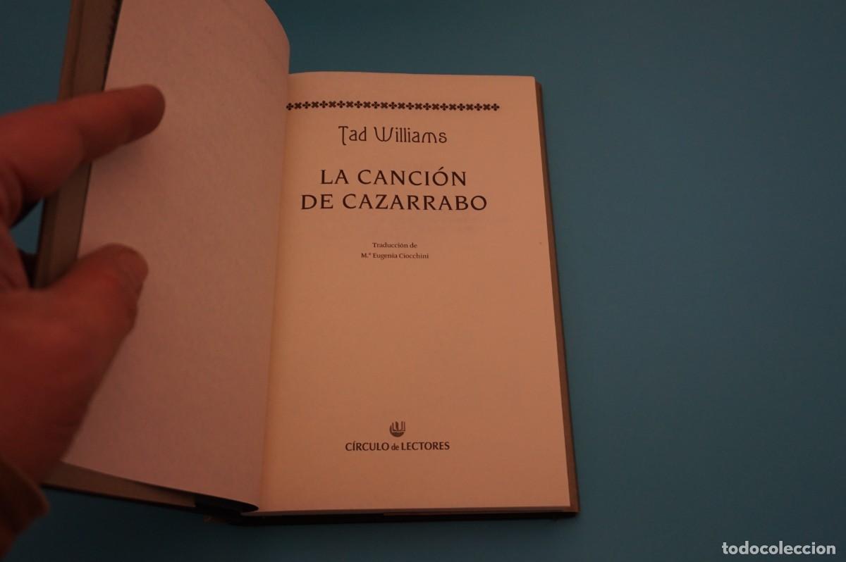 Libros: 8C/ LA CANCION DE CAZARRABO - TAD WILLIAMS / CIRCULO DE LECTORES - Foto 2