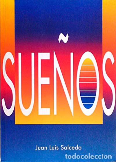 Libros: Sue&ntilde;os - Salcedo, Juan Luis - Foto 1