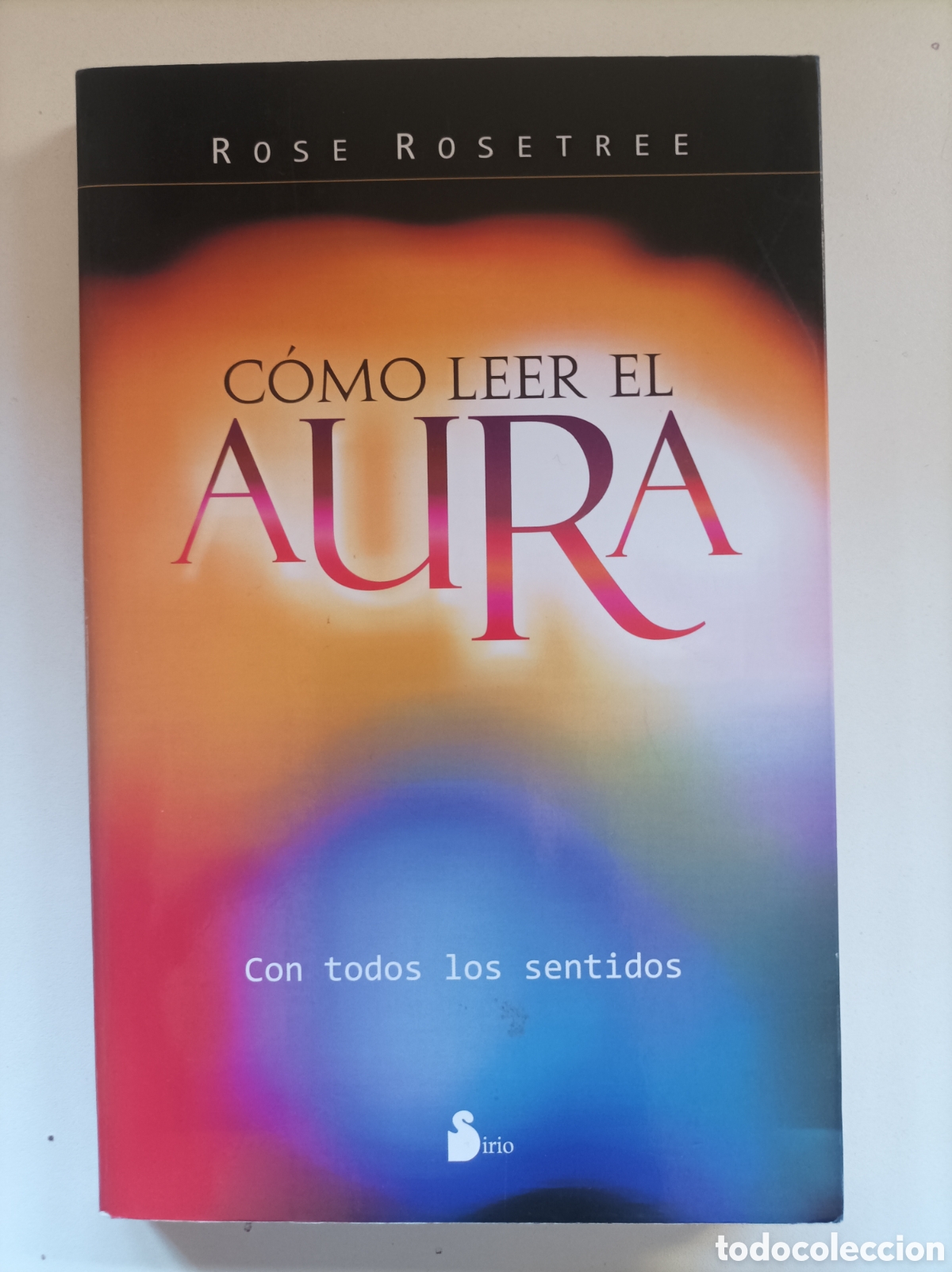 Libros: C&oacute;mo leer el aura con todos los sentidos / Rose Rosetree - Foto 1