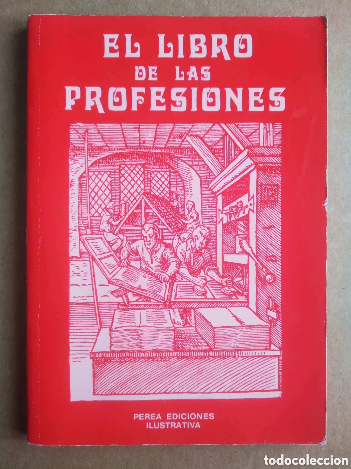 Libros: El Libro de las Profesiones (Perea, 1988). Ver &iacute;ndice. - Foto 1