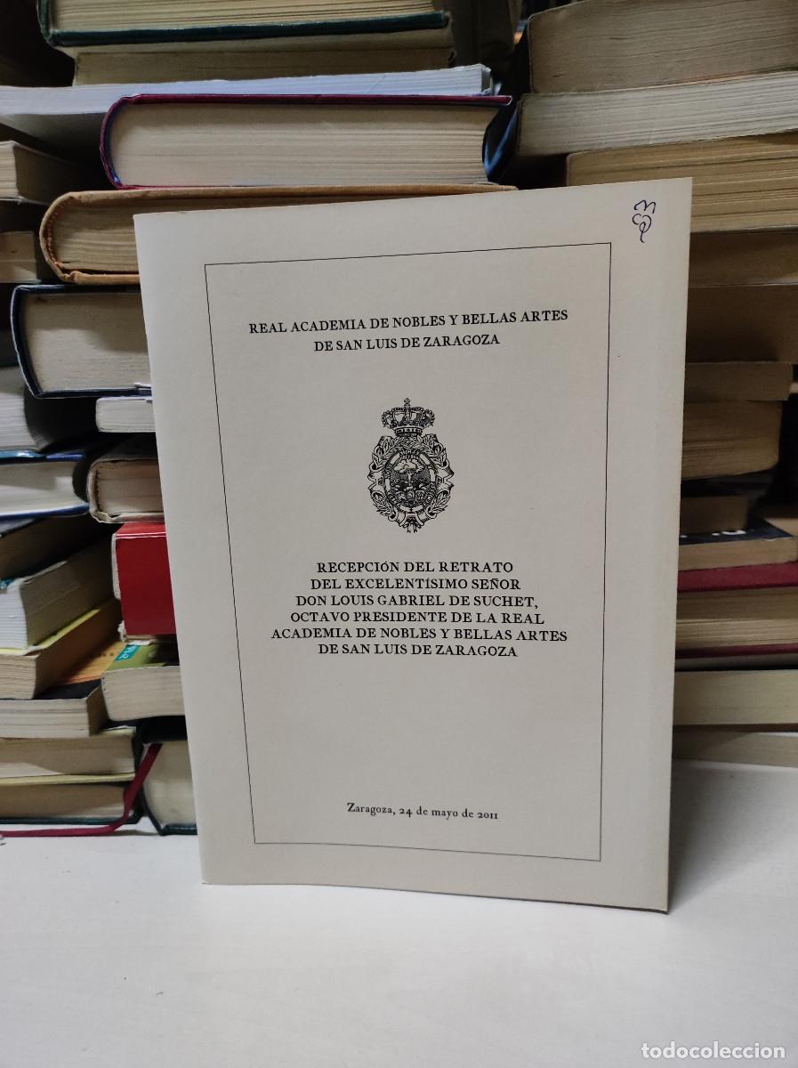 Livros em segunda m&atilde;o: RECEPCION DEL RETRATO DE LOUIS GABRIEL DE SUCHET, PRESIDENTE DE NOBLES Y BELLAS ARTES DE SAN LUIS