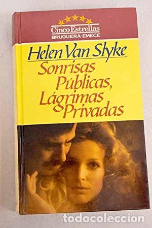 Libros: Sonrisas p&uacute;blicas, l&aacute;grimas privadas - Foto 1