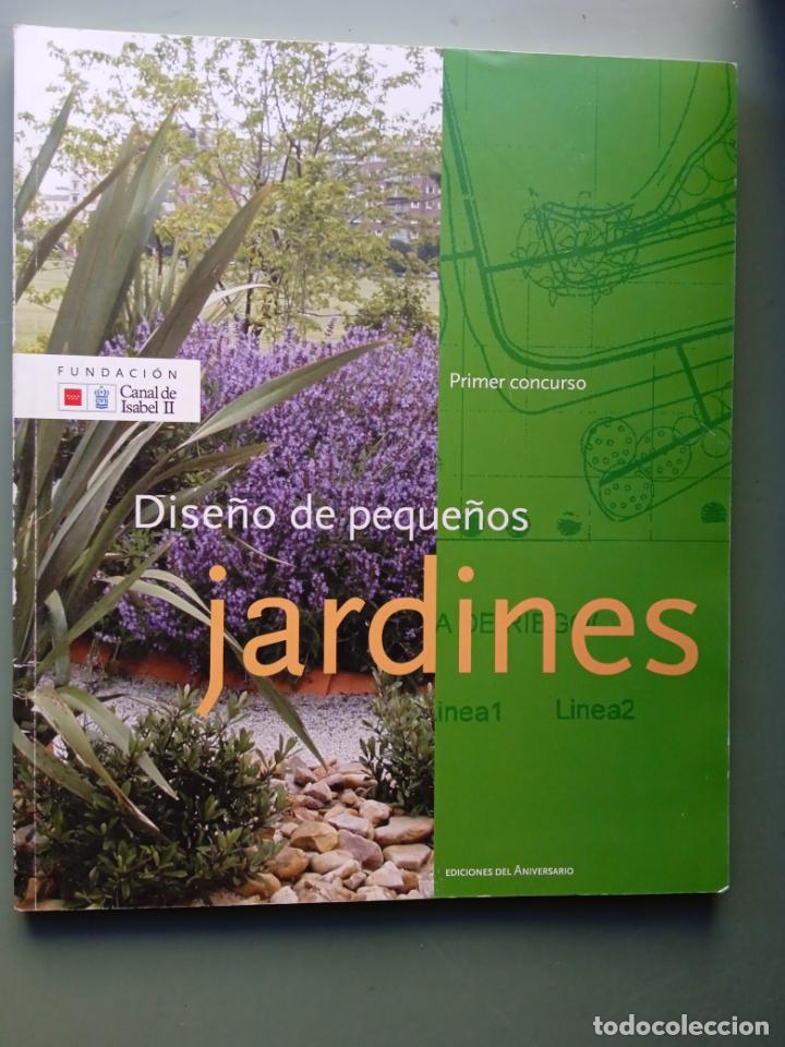 Libros: DISE&Ntilde;O DE PEQUE&Ntilde;OS JARDINES - PRIMER CONCURSO - COMUNIDAD DE MADRID - Foto 1