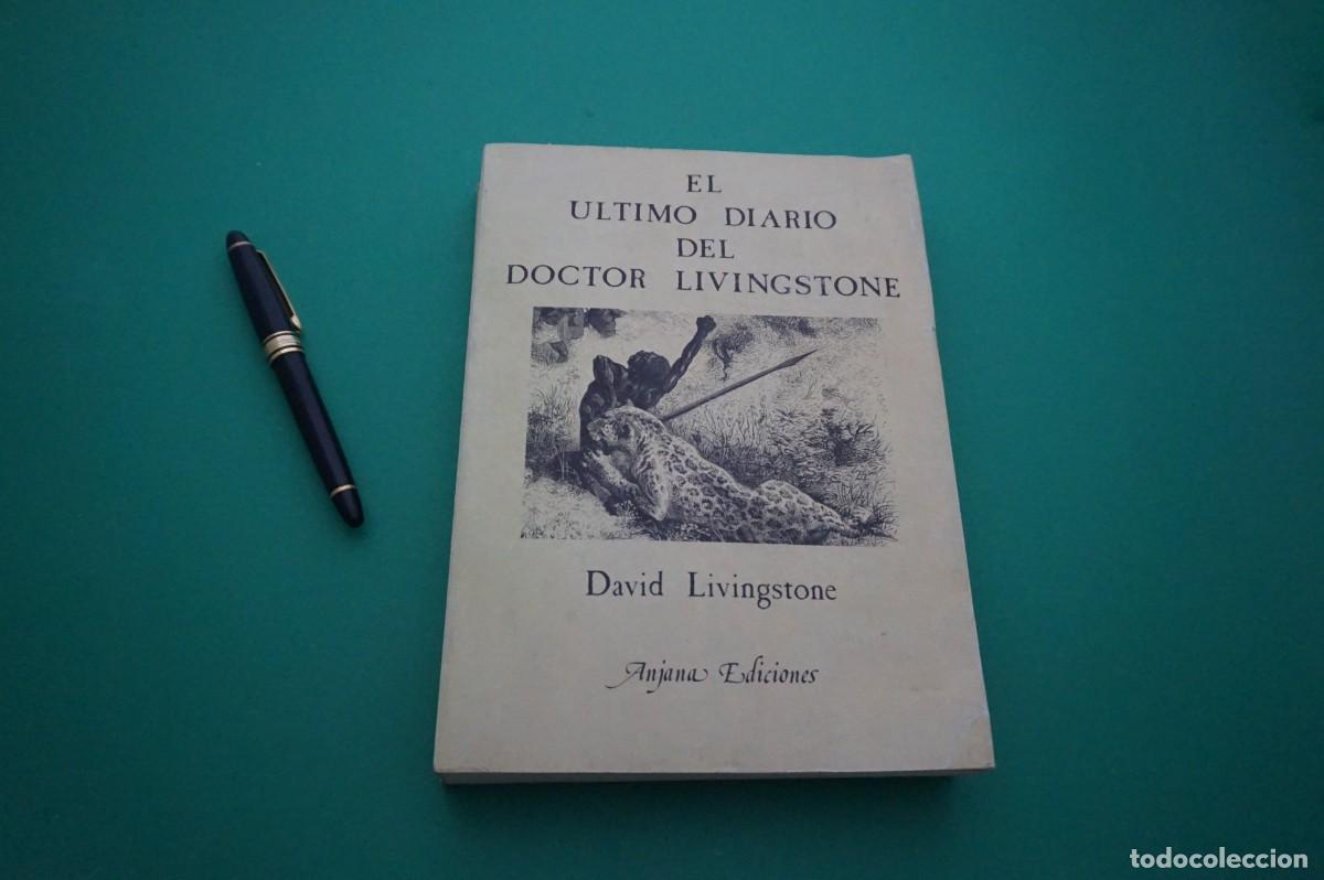 Livres: AMF-25G/ EL ULTIMO DIARIO DEL DOCTOR LIVINGSTONE - DAVID LIVINGSTONE / ANJANA EDICIONES
