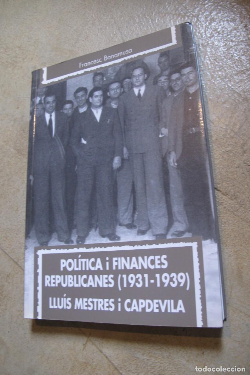 books: POLITICS I FINANCES REPUBLICANES 1931 - 1939. LLUIS MESTRES I CAPDEVILA