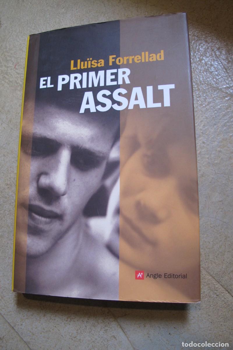 Libros: EL PRIMER ASSALT. LLUISA FORELLAD. ANGLE EDITORIAL - Foto 1