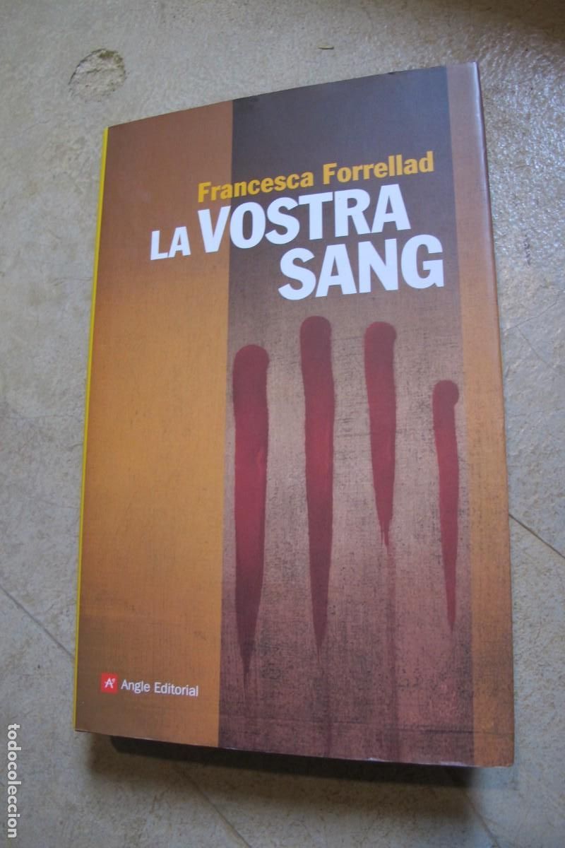 Libros: LA VOSTRA SANG . FRANCESCA FORELLAD. ANGLE EDITORIAL - Foto 1