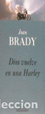 Libros: DIOS VUELVE EN UNA HARLEY - BRADY, JOAN - Foto 1