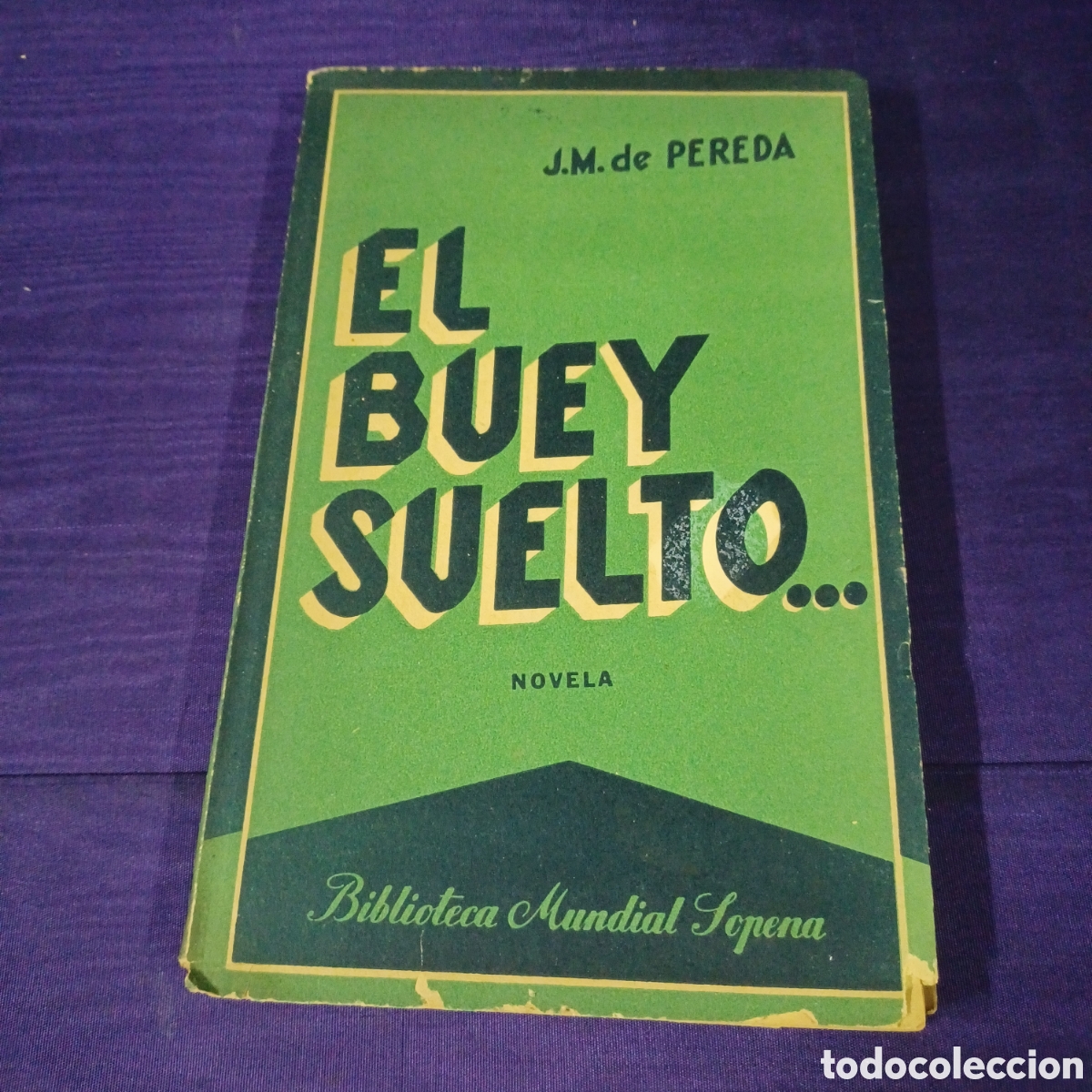 Libros: EL BUEY SUELTO - JOSE MARIA DE PEREDA - Foto 1