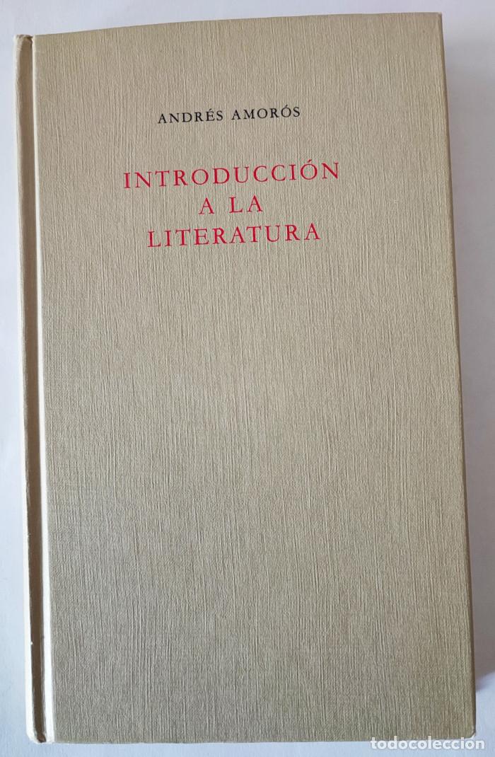 Libros: INTRODUCCI&Oacute;N A LA LITERATURA - Andr&eacute;s Amor&oacute;s - Foto 1