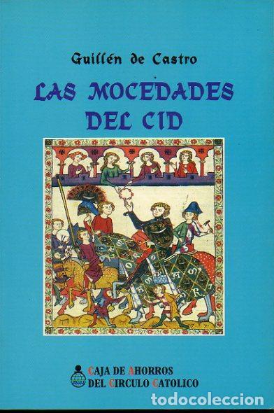 Libros: LAS MOCEDADES DEL CID - Guill&eacute;n De Castro - Foto 1