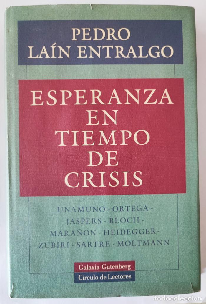 Libros: ESPERANZA EN TIEMPO DE CRISIS - Pedro La&iacute;n Entralgo - Foto 1