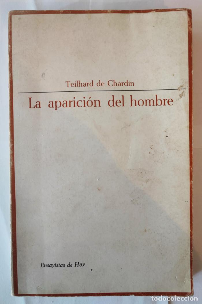 Libros: LA APARICI&Oacute;N DEL HOMBRE - Teilhard De Chardin - Foto 1