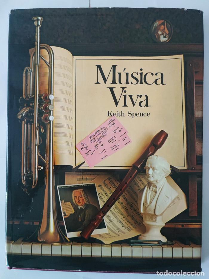 Libros: M&Uacute;SICA VIVA - Keith Spence - Foto 1