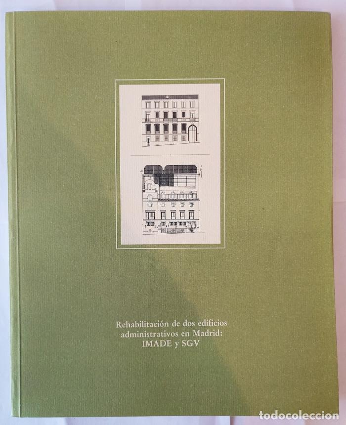 Libros: REHABILITACI&Oacute;N DE DOS EDIFICIOS ADMINISTRATIVOS EN MADRID: IMADE Y SGV - VV.AA. - Foto 1