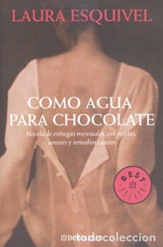 Libros: COMO AGUA PARA CHOCOLATE - Laura Esquivel - Foto 1