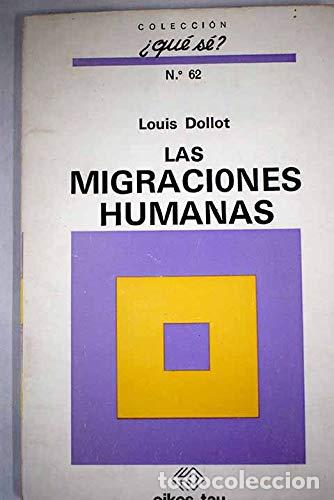 Libros: LAS MIGRACIONES HUMANAS - Louis Dollot - Foto 1