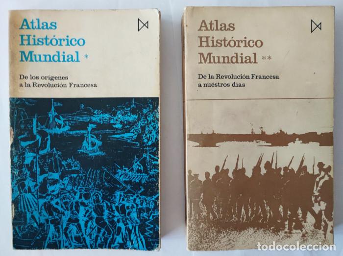 Livres: ATLAS HIST&Oacute;RICO MUNDIAL.DE LA REVOLUCI&Oacute;N FRANCESA A NUESTROS DIAS. (2 VOL&Uacute;MENES) - Hermann Kinder; W