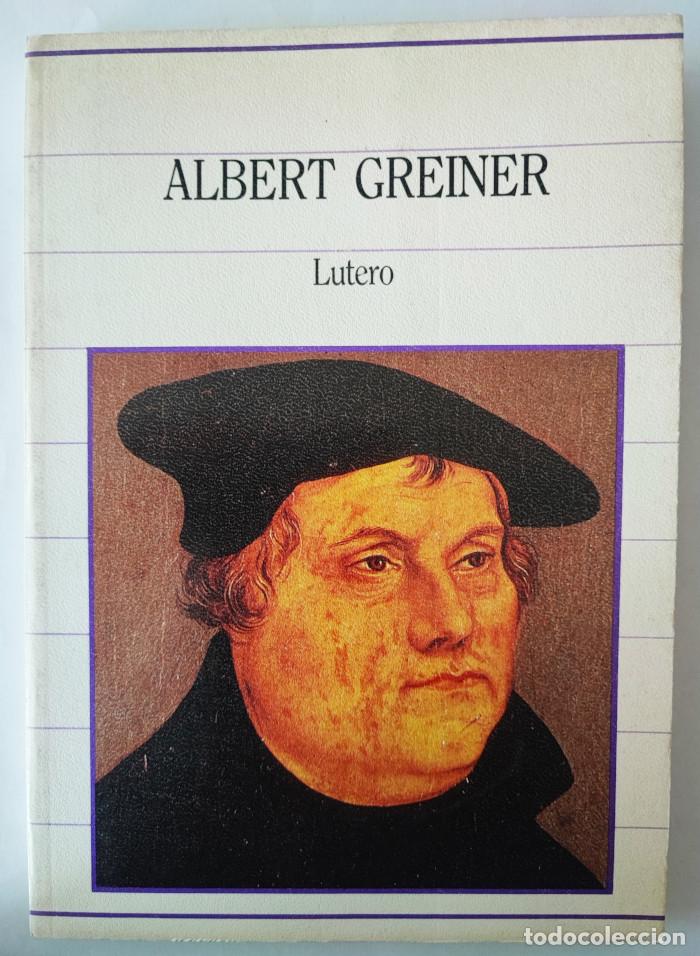 Libros: LUTERO - Albert Greiner - Foto 1