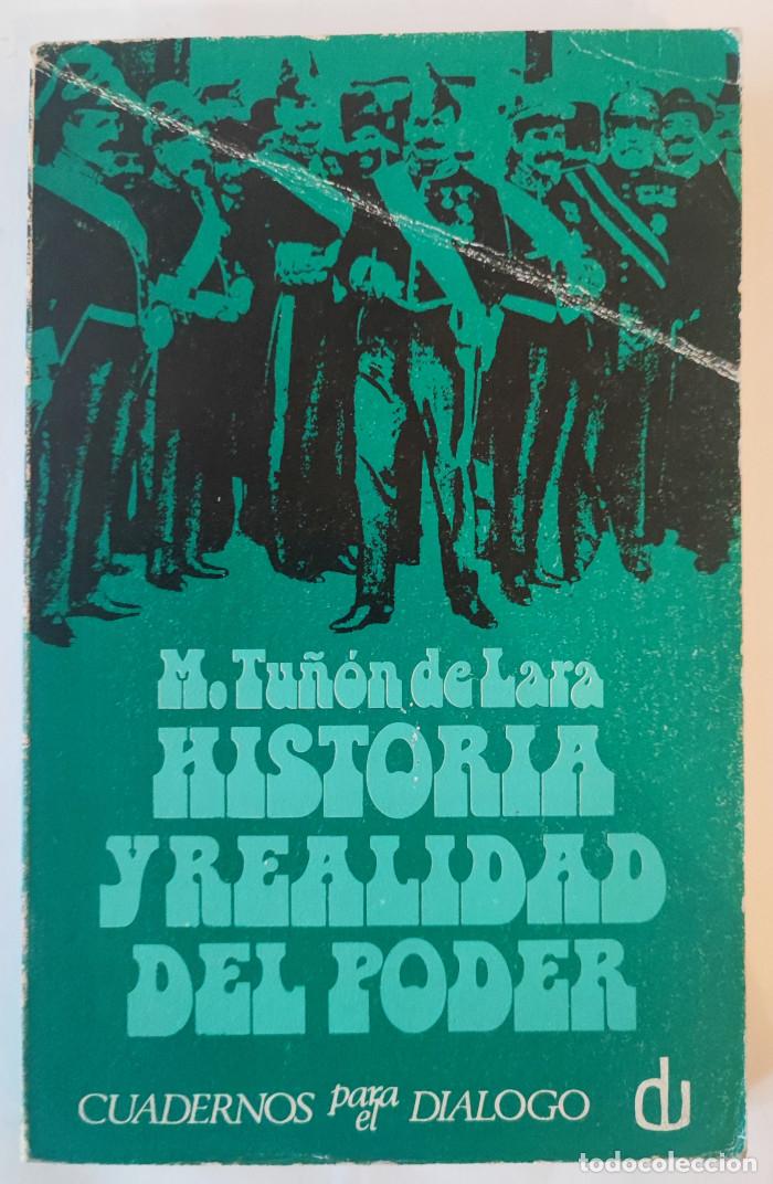 Libros: HISTORIA Y REALIDAD DEL PODER - Manuel Tu&ntilde;&oacute;n de Lara - Foto 1