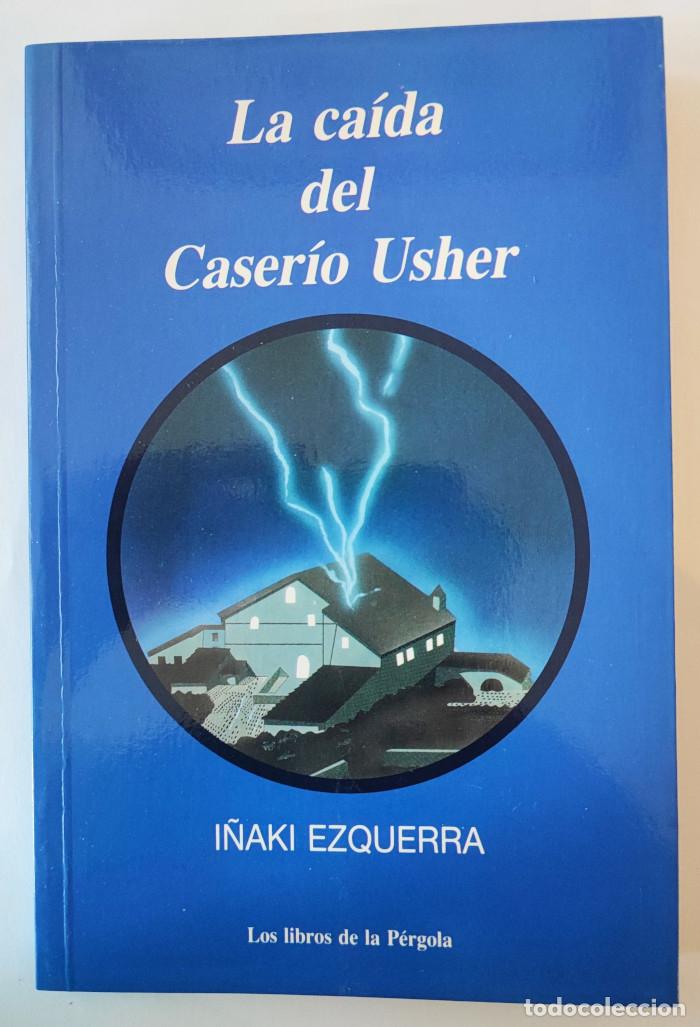 Libros: LA CA&Iacute;DA DEL CASER&Iacute;O USHER - I&ntilde;aki Ezquerra - Foto 1