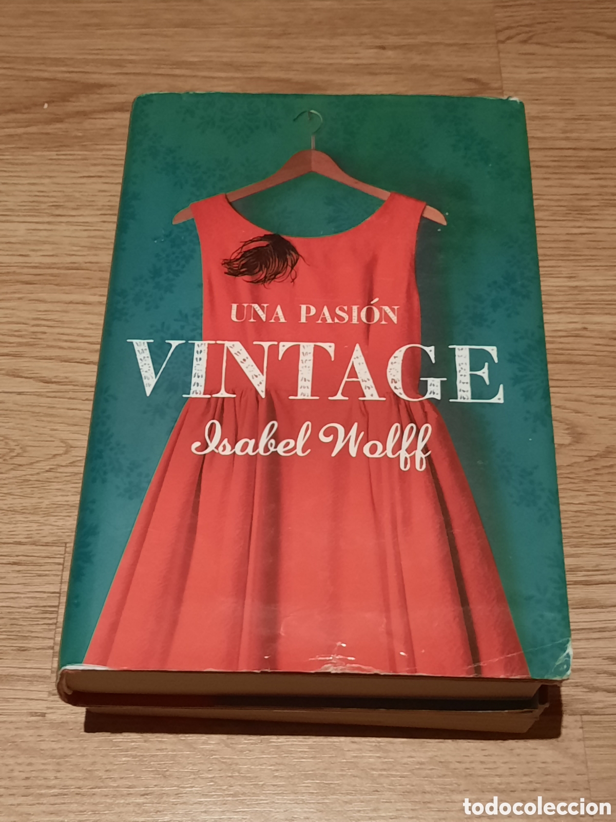 Libros: Una pasi&oacute;n vintage Isabel wolff - Foto 1