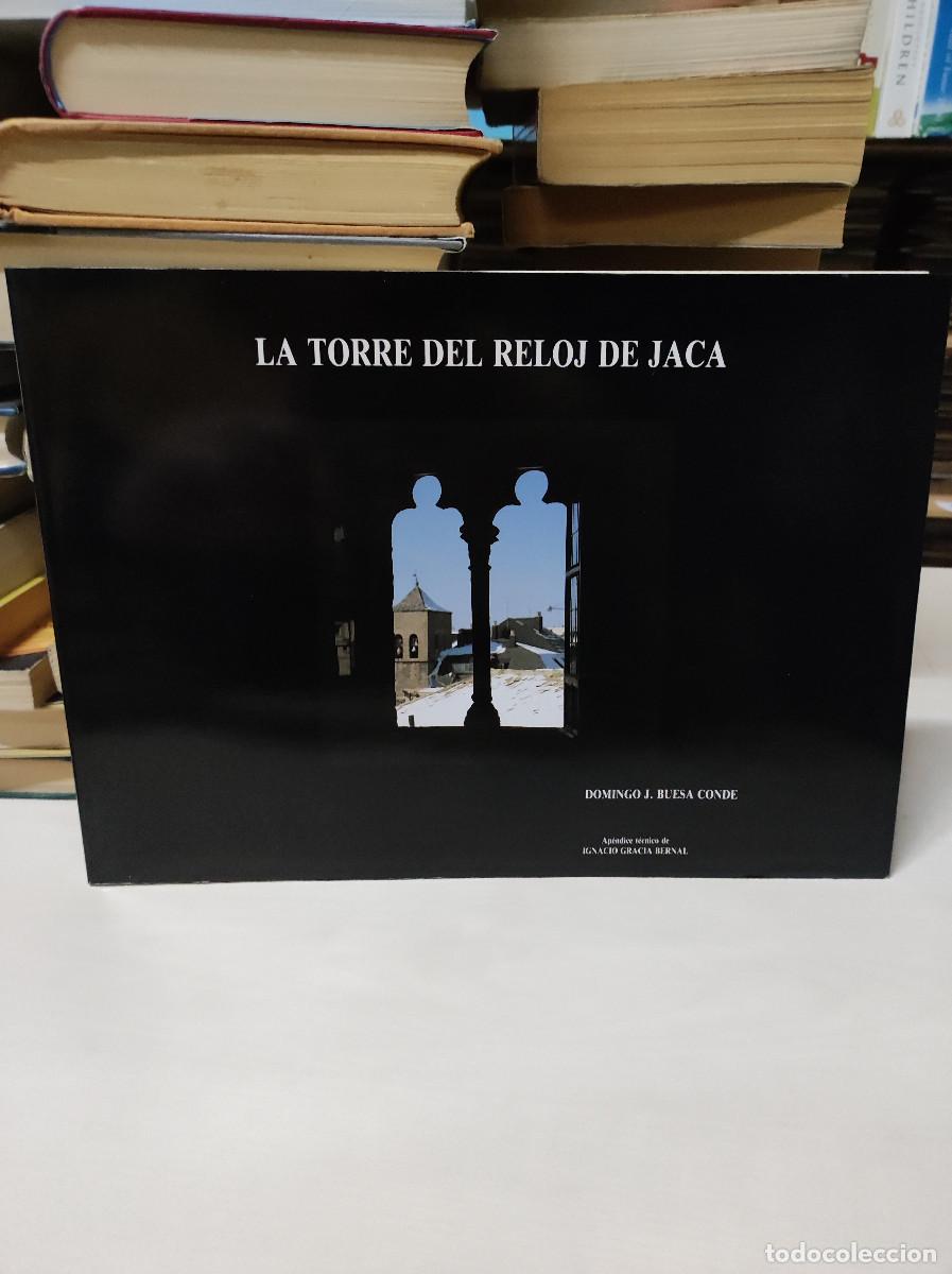 Libros: BUESA: LA TORRE DEL RELOJ DE JACA, (DIPUTACION GENERAL DE ARAGON, 1987). - Foto 1