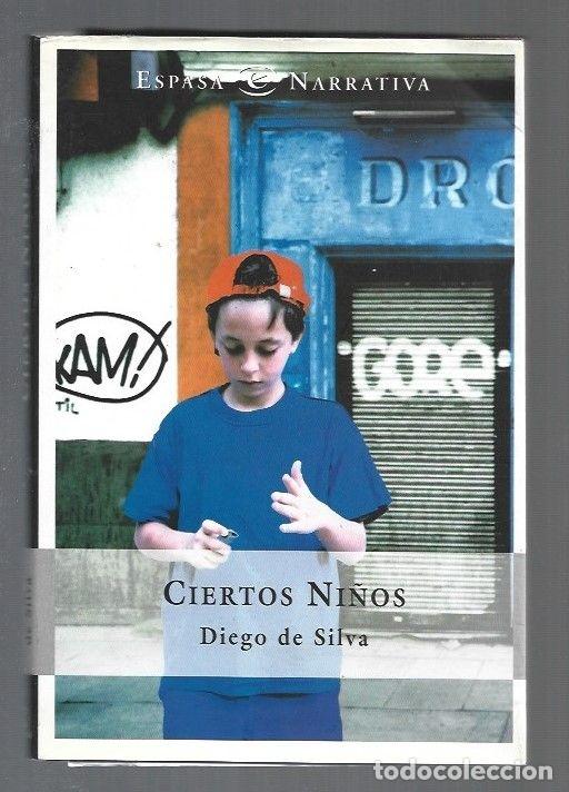 Libros: CIERTOS NI&Ntilde;OS - SILVA, DIEGO DE - Foto 1