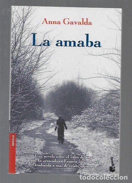 Libros: LA AMABA - GAVALDA, ANNA - Foto 1