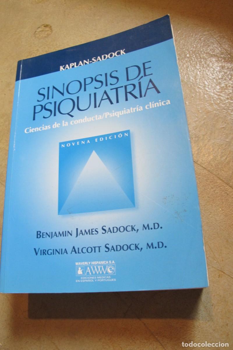 Livros em segunda m&atilde;o: SINOPSIS DE PSIQUIATRIA KAPLAN - SADOCK CIENCIAS DE LA CONDUCTA. PSIQUIATRIA CLINICA. BENJAMIN JAMES