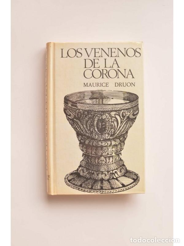 Libros: Los venenos de la corona - DRUON, Maurice - Foto 1