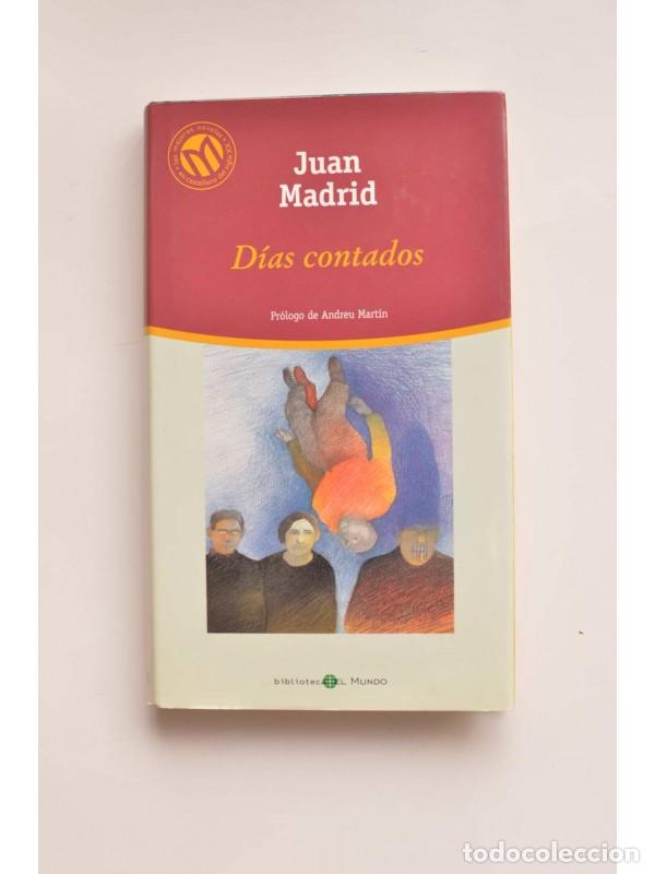 Libros: D&iacute;as contados - MADRID, Juan - Foto 1