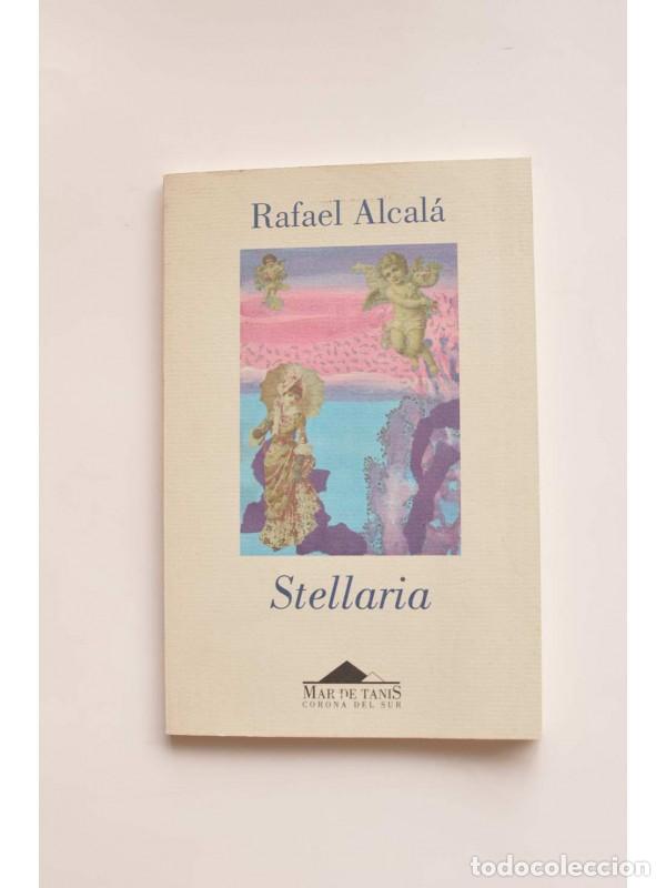 Libros: Stellaria - ALCAL&Aacute;, Rafael - Foto 1