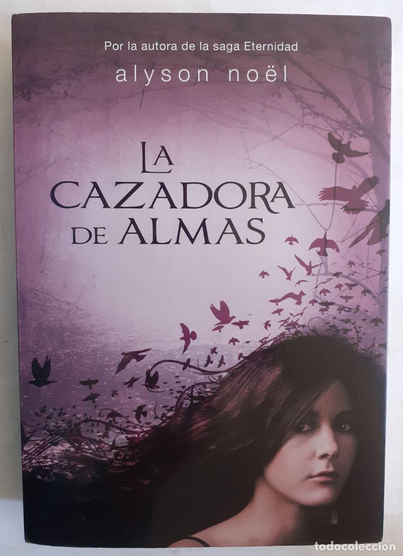 Libri di seconda mano: La cazadora de almas - Alyson N&ouml;el